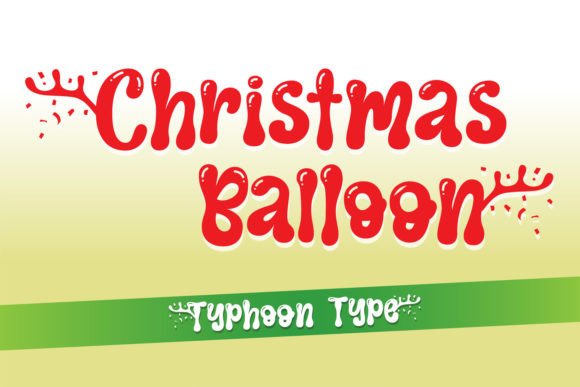 Christmas Balloon: A Festive Script Font for Cheerful Editorial Designs