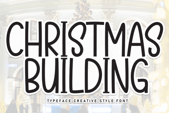 Christmas Building Font: A Creative Consultant’s Take on Branding with Style