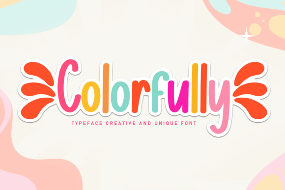 Colorfully: A Handwritten Font That Brings Personality to Campaign Design