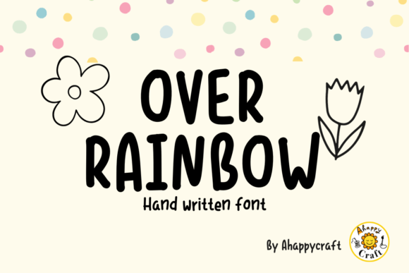 Over Rainbow: A Sweet Handwritten Font for Makers and Creative Sellers