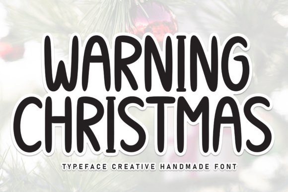 Warning Christmas: A Sweet Handwritten Font for Business Branding